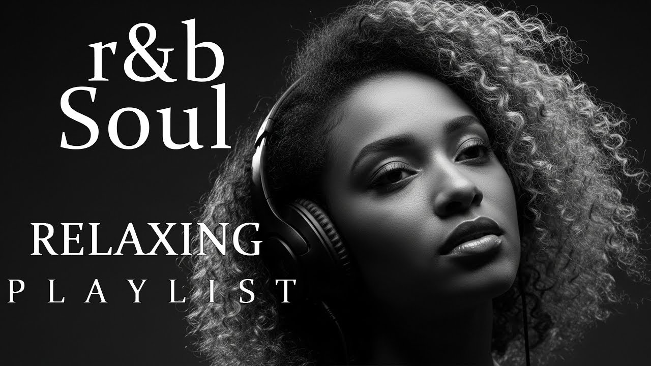 【R&B Soul】Deep Chill Playlist – R&B Soul for Stress Relief, Healing & Emotional Reset