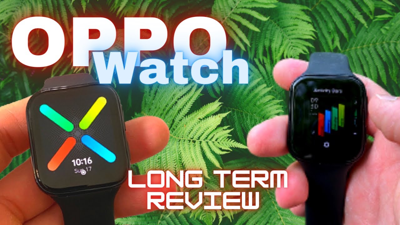 OPPO WATCH Long Term Review