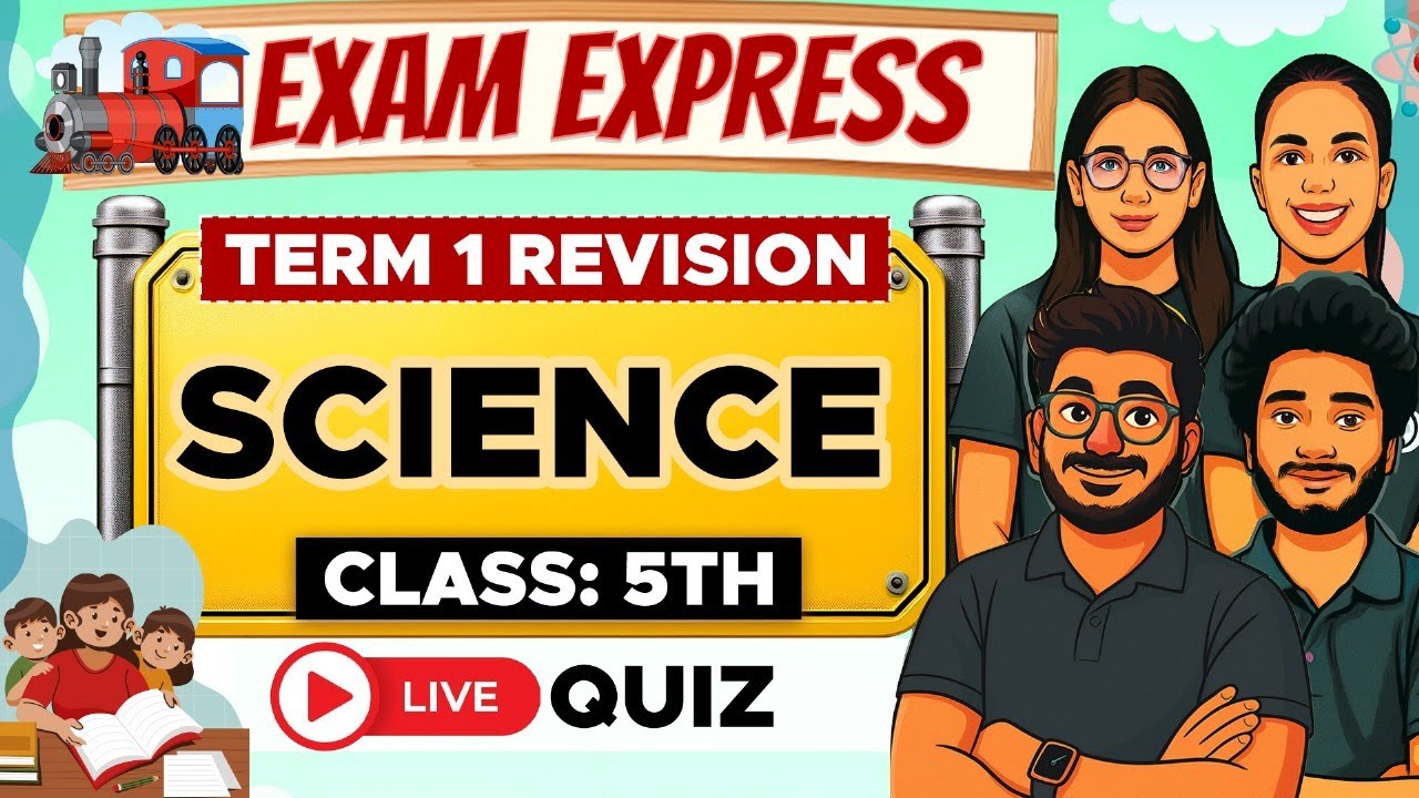 Class 5th, Science | Term 1 Revision + Live Quiz | Exam Express