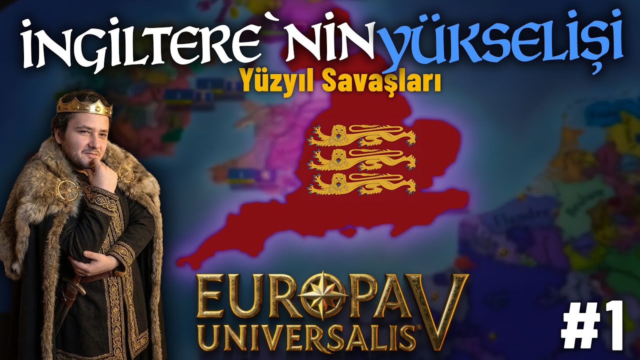 Yüzyıl Savaşları ve Fransız Diplomasisi | EU5 İngiltere | #1