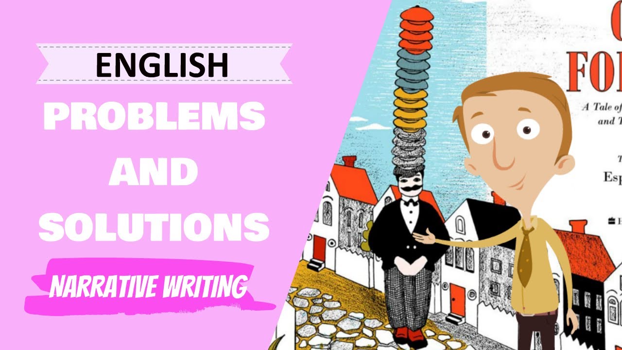 Let's Write a Narrative - Problem and Solutions (Primary School English Lesson)