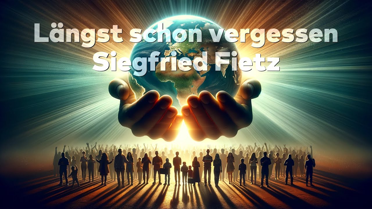 Siegfried Fietz - Längst schon vergessen