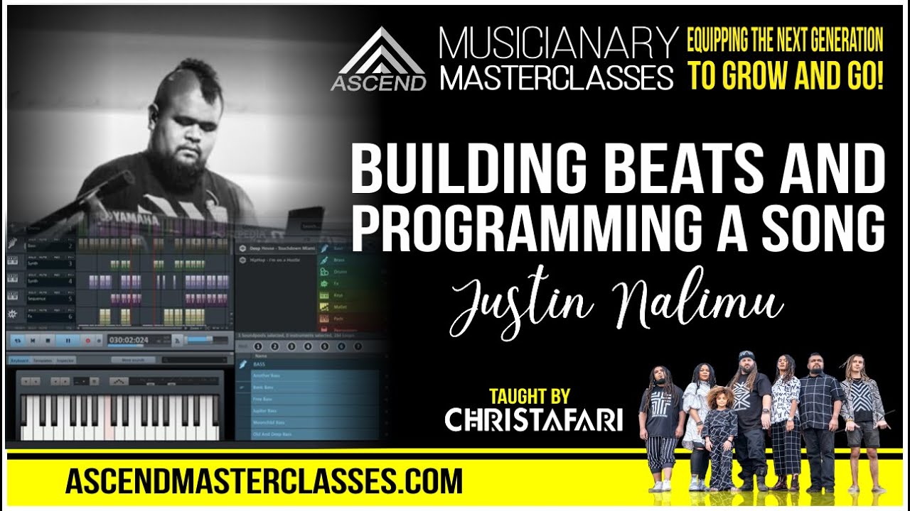 Ascend 27: Building Beats and Programming A Song (Justin Nalimu)  CHRISTAFARI Masterclass