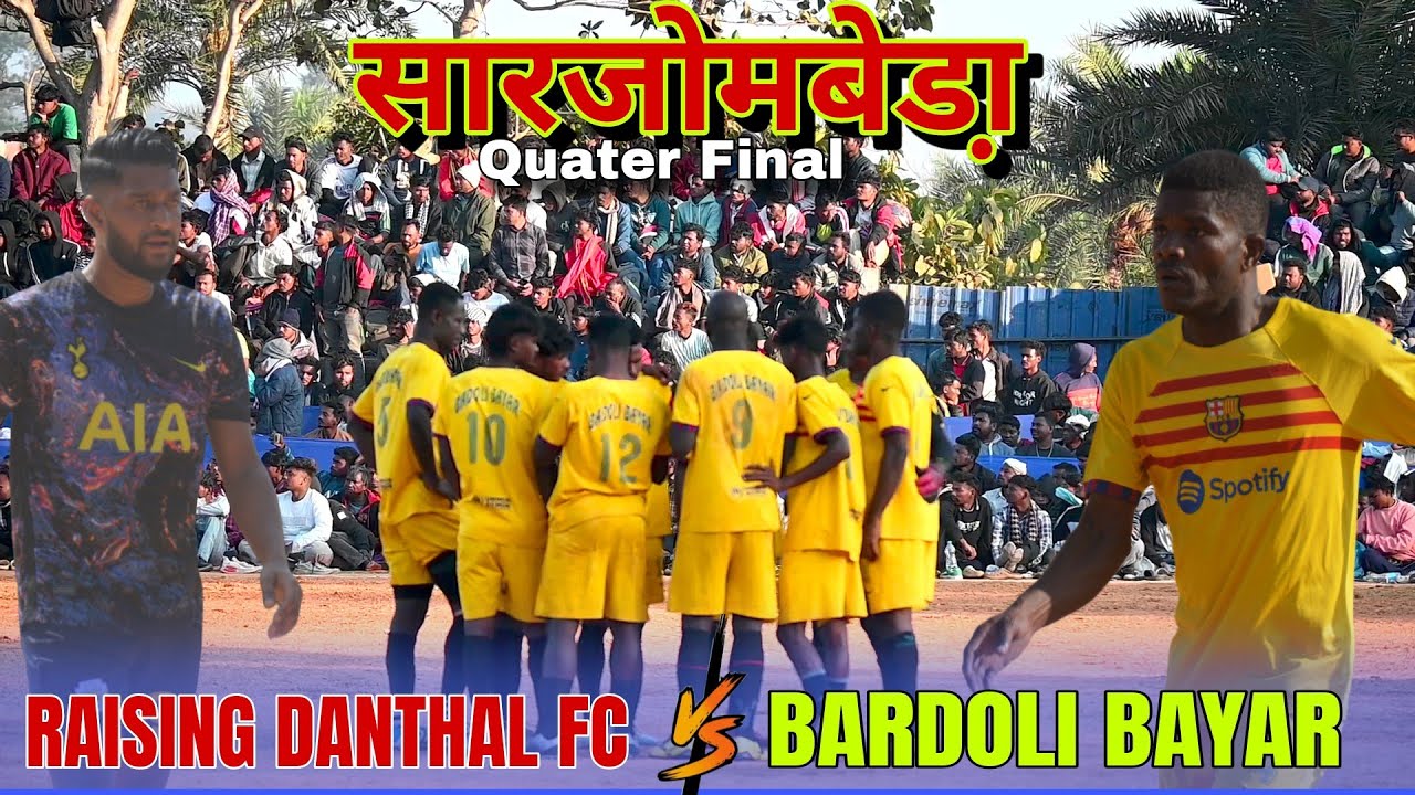 Raising Santhal fc Kolkata 🆚Bardoli Bayar Dumka||Quater Final Match||At:-sarjombera||