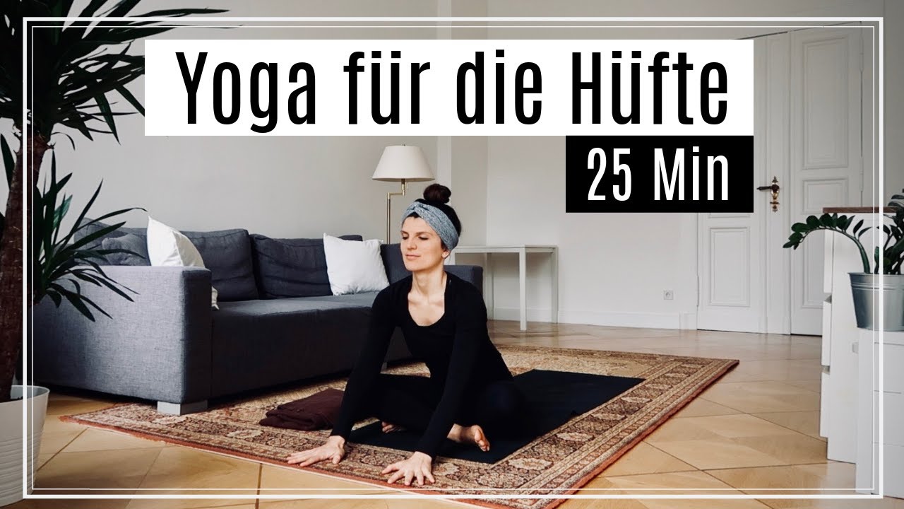 Yoga für flexible Hüftgelenke | Blockaden lösen | 25 Minuten