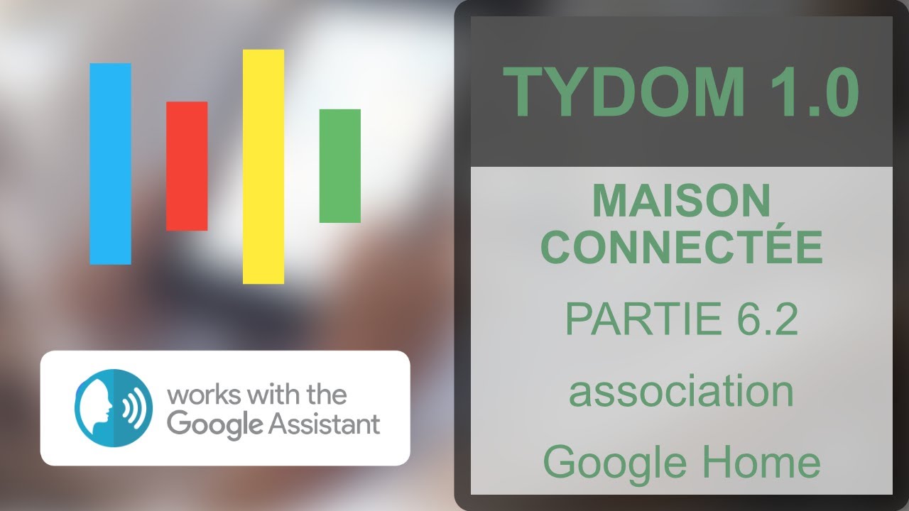 PARTIE 6.2 : Association Tydom 1.0 / Google Home
