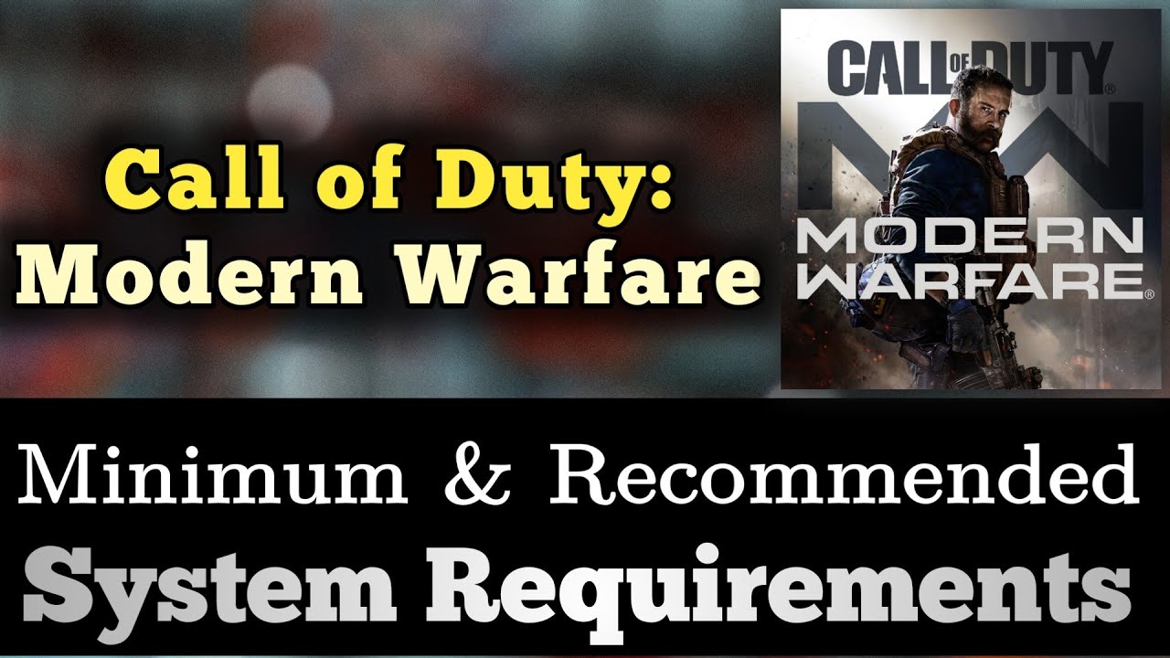 COD Modern Warfare System Requirements | Modern Warfare Minimum & Recommended Requirements