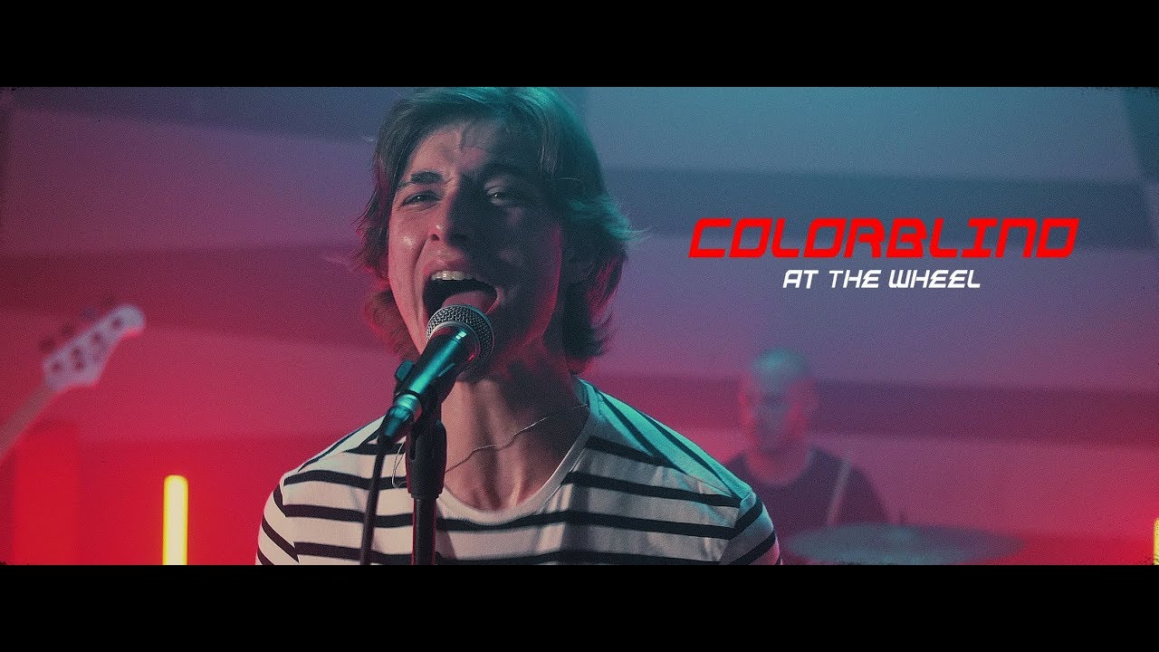 Colorblind - At The Wheel (OFFICIAL MUSIC VIDEO)