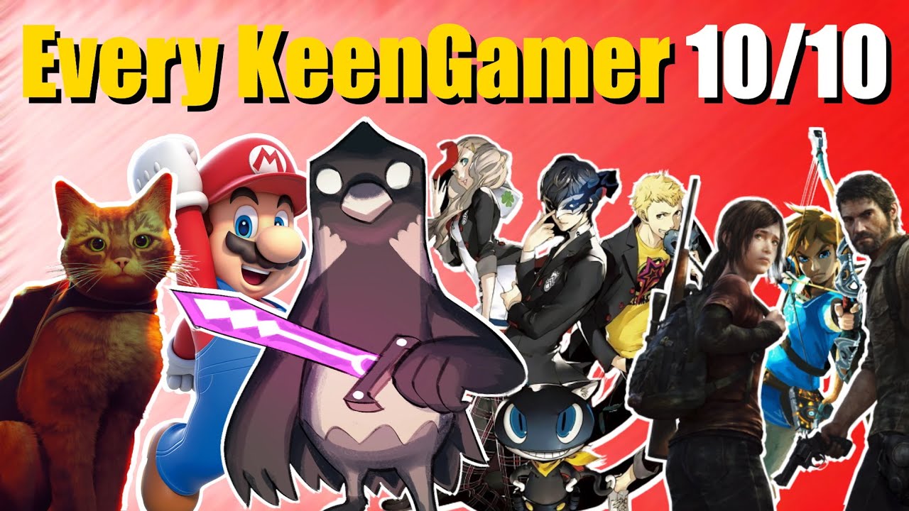 Every KeenGamer 10/10 | KeenGamer Podcast #136