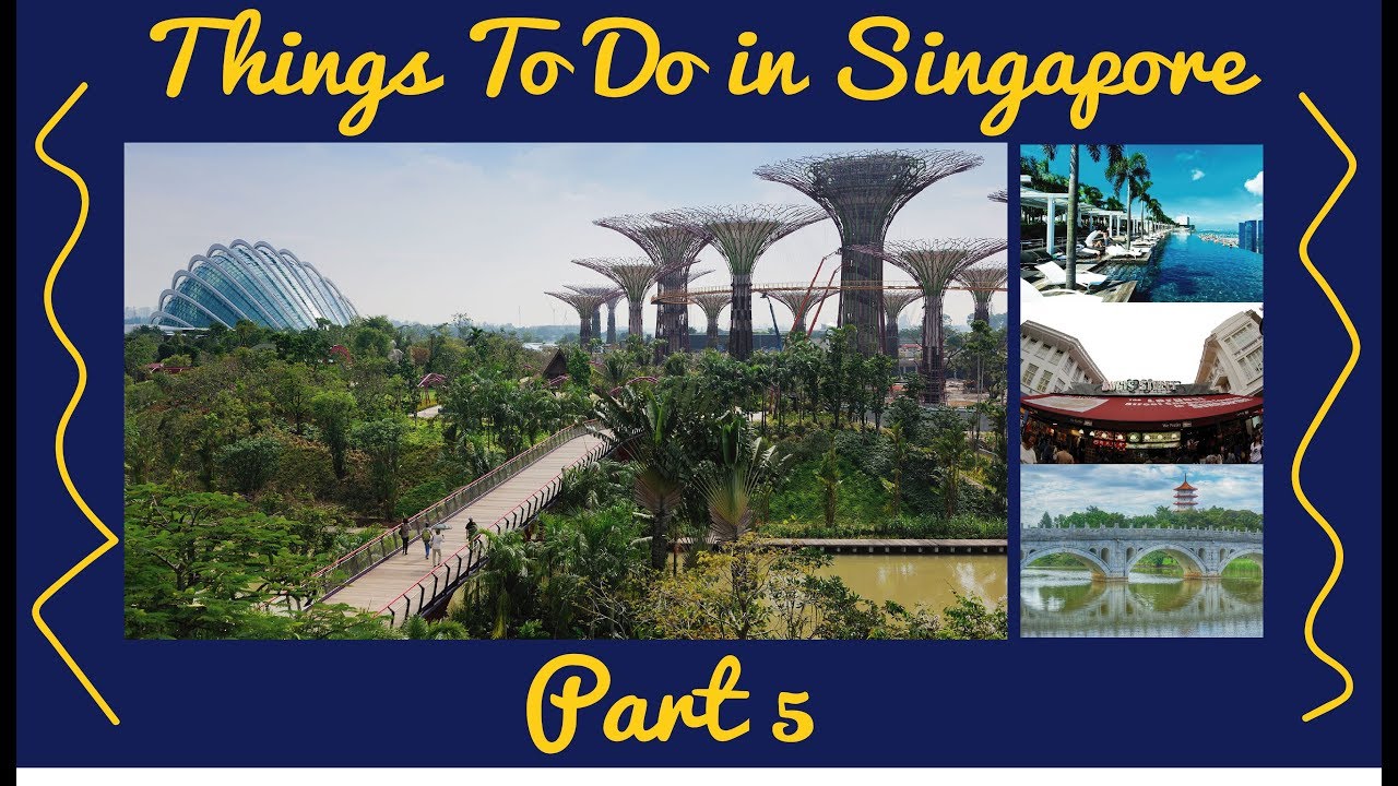 Singapore Things To Do - Bugis Street - Gardens By The Bay - Marina Bay Sands Infinity Pool