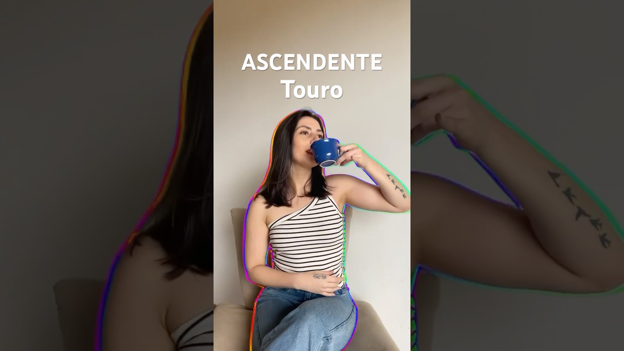 Ascendente em touro #astrologia #sinastria #ascendente
