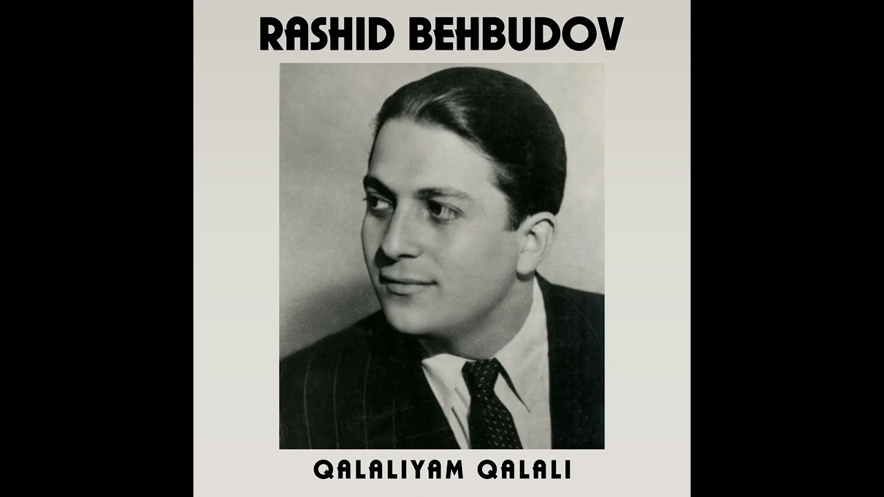 Rashid Behbudov - Qalalı