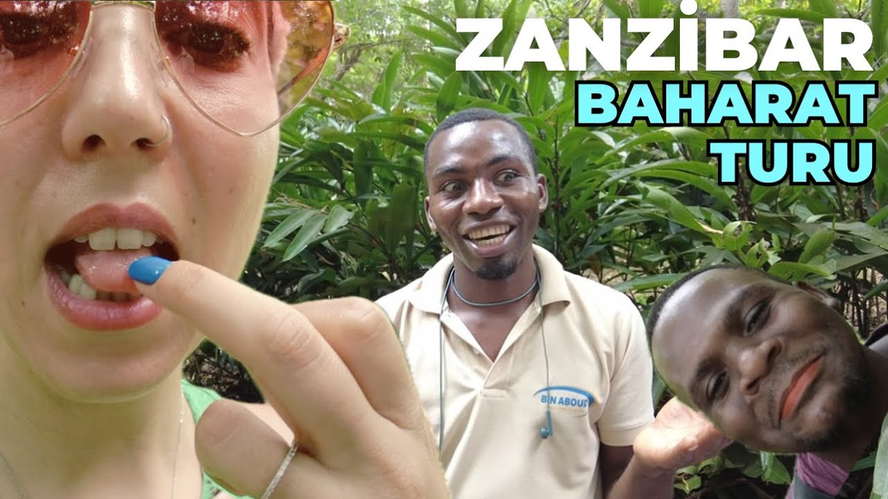 Dilde UYUŞUKLUK, tükürülen meyve ve Zanzibar'da yediğimiz en iyi yemek: İşte ZANZİBAR BAHARAT TURU