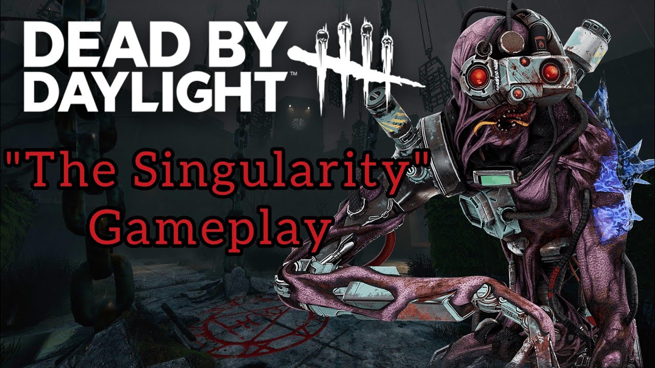 Dead By Daylight | The Singularity Gameplay