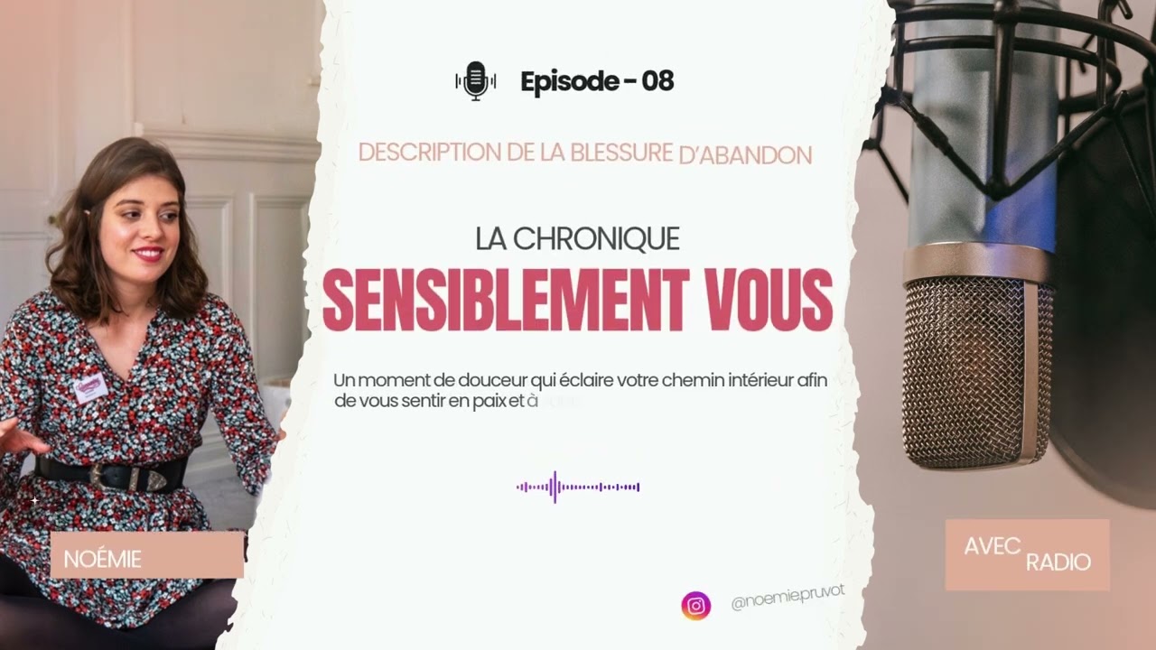 Blessure d’abandon : mieux se connaître quand on est hypersensible | Sensiblement Vous n°8
