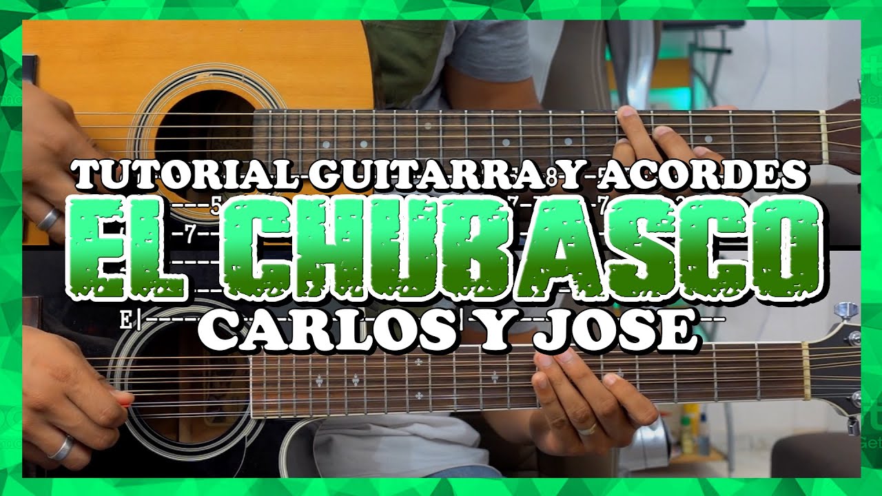 Tutorial | El Chubasco | Carlos y Jose | Requinto | Acordes | TABS