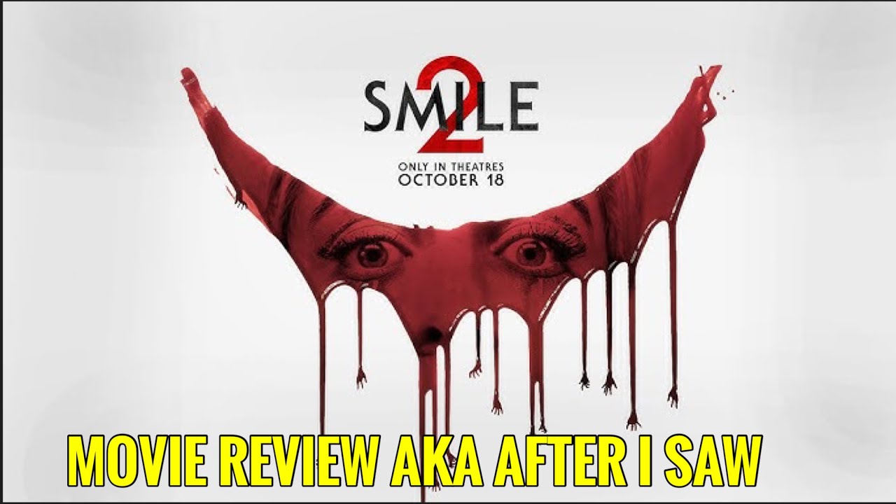Smile 2 - Movie Review AKA After I Saw