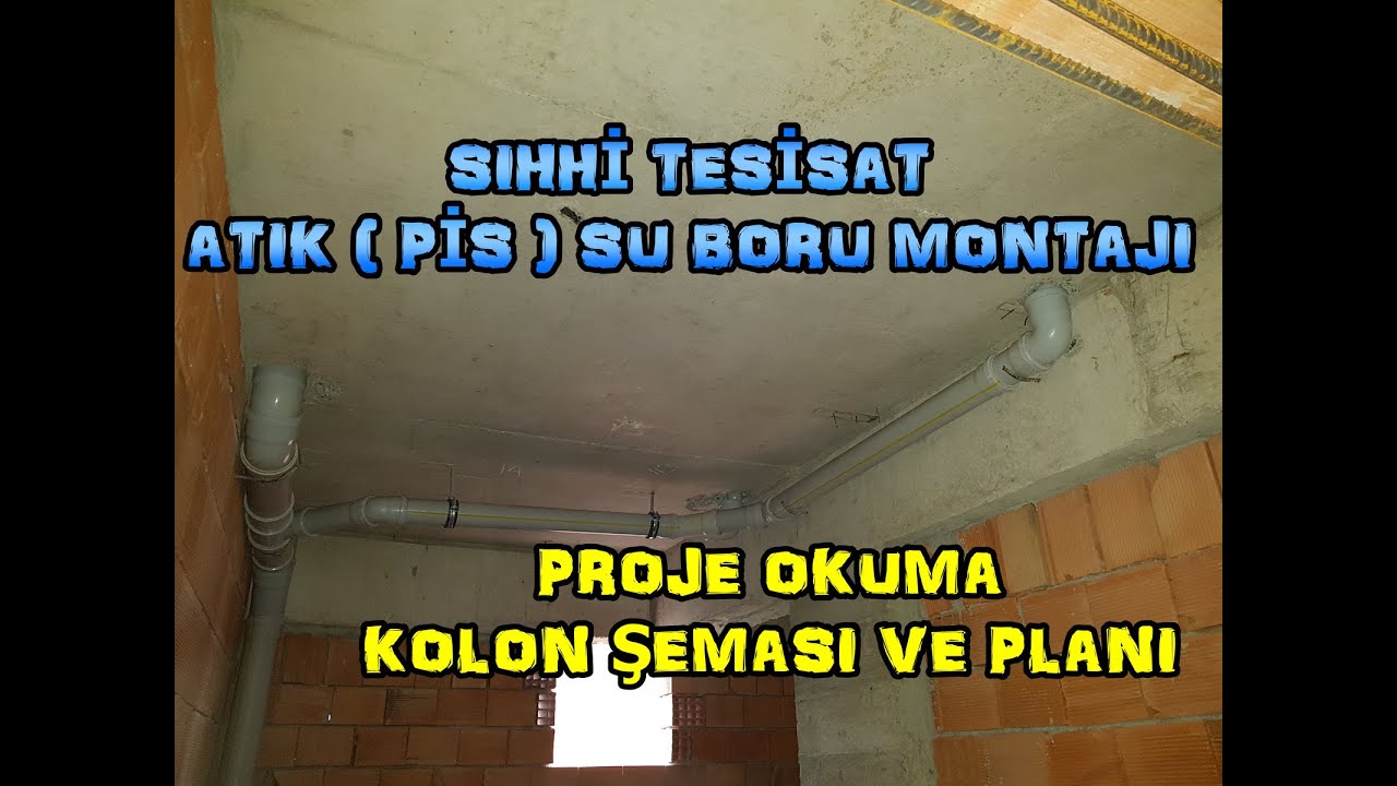 #SIHHİ #TESİSAT #ATIK (#PİS) #SU #BORULARININ #MONTAJI #SIHHİ TESİSAT PİS SU KOLON ŞEMASI VE #PLANI