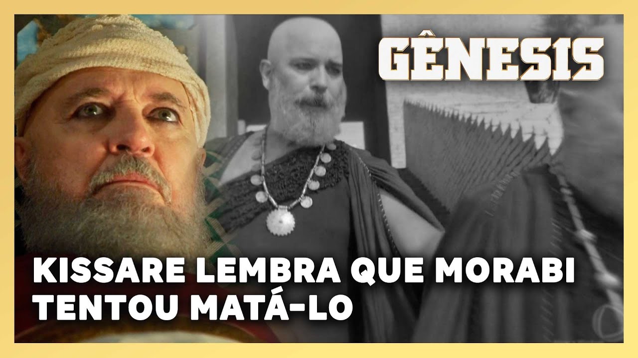 NOVELA GÊNESIS: Kissare lembra que Morabi tentou matá-lo