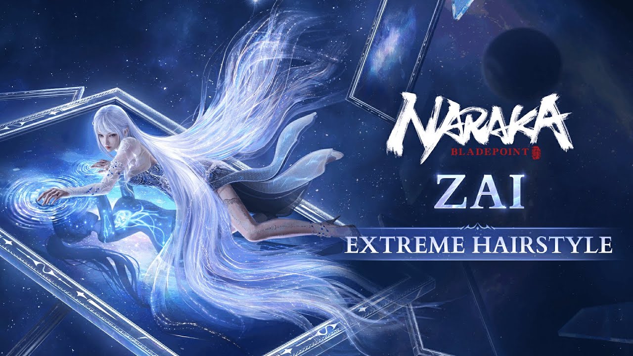 Zai Extreme Hairstyle Showcase | NARAKA: Bladepoint