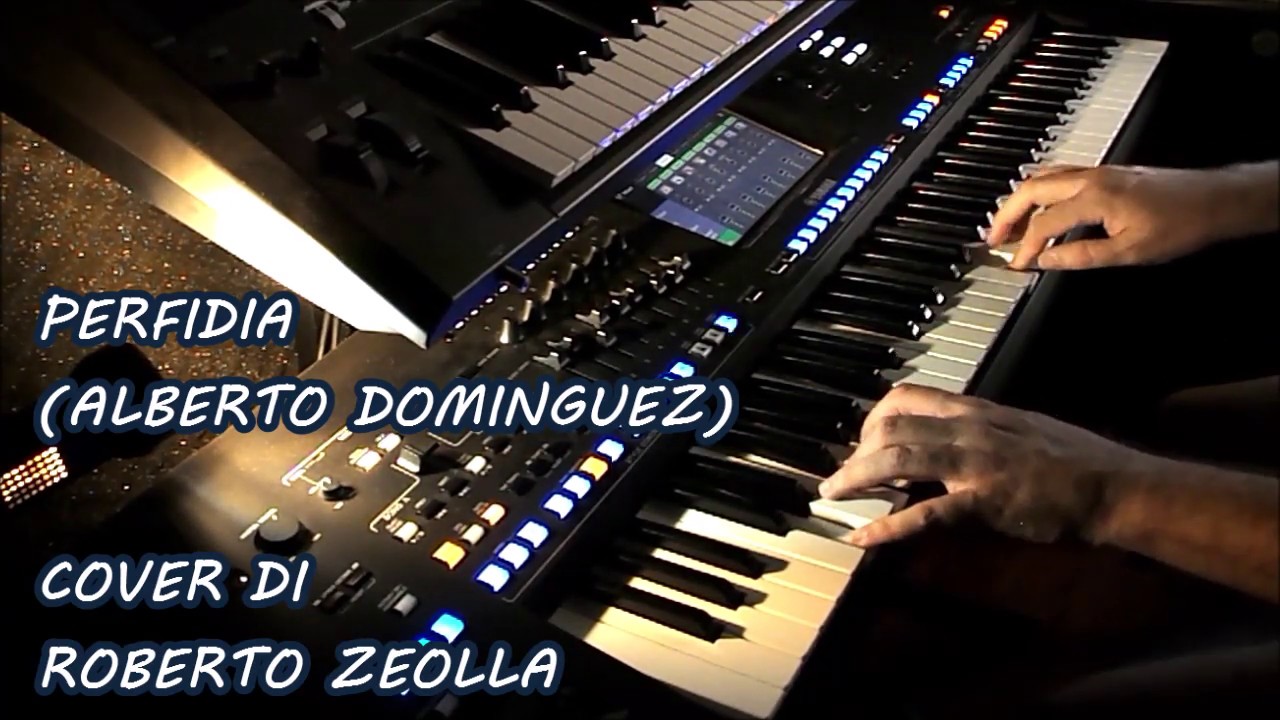 PERFIDIA (ALBERTO DOMINGUEZ) - ROBERTO ZEOLLA ON YAMAHA GENOS
