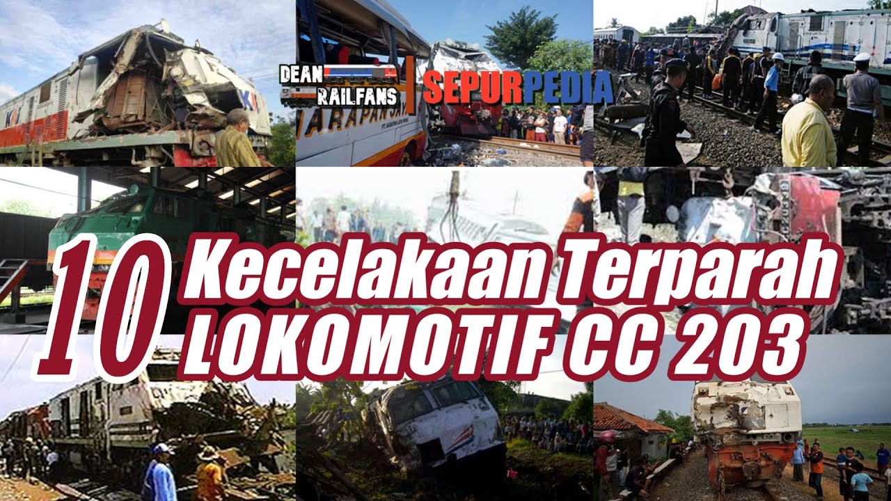 10 Kecelakaan TERPARAH Lokomotif CC 203 | Dean Sepurpedia 023