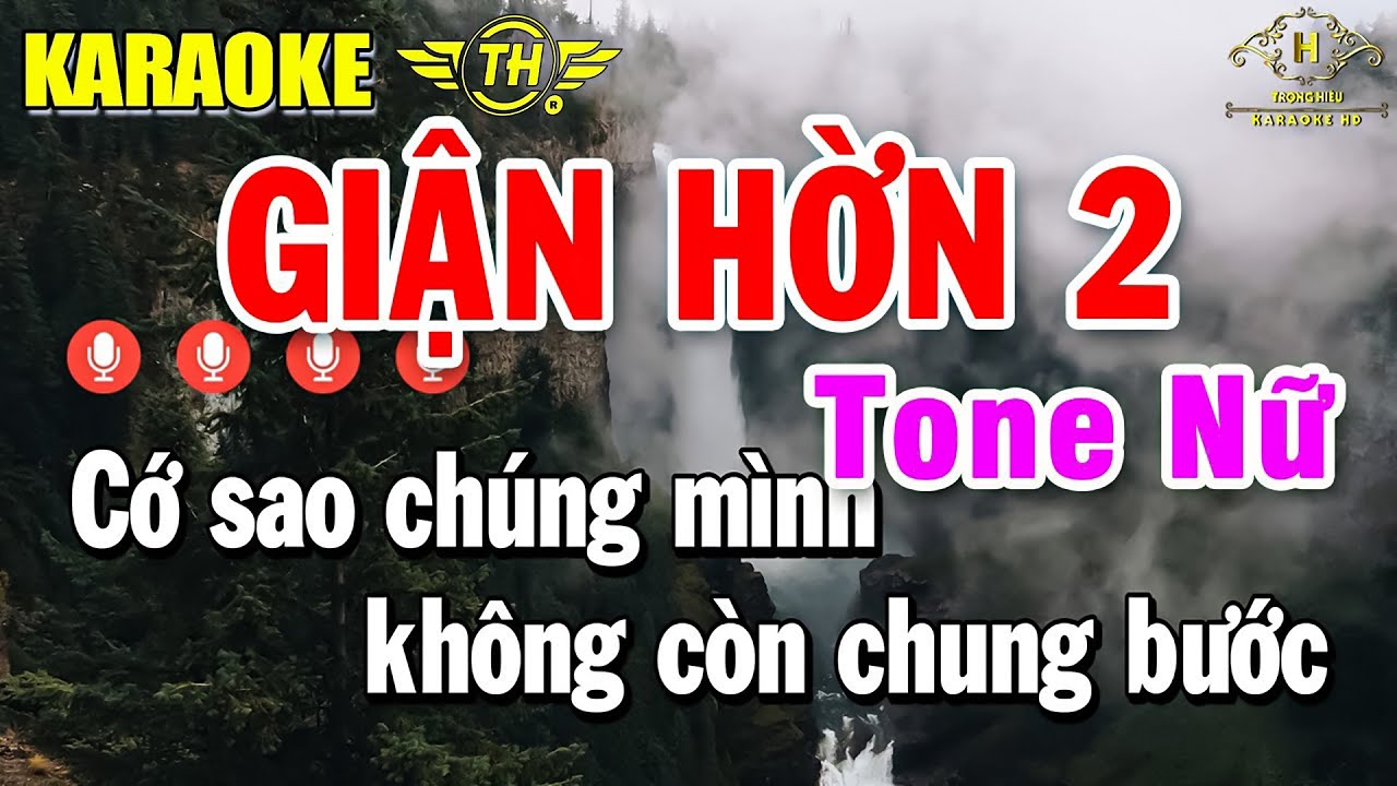 Giận Hờn 2 Karaoke Tone Nữ ( Am ) Nhạc Sống &Acirc;m Thanh Dễ H&aacute;t | Trọng Hiếu