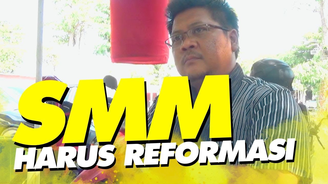 SMM HARUS DI-REFORMASI‼️