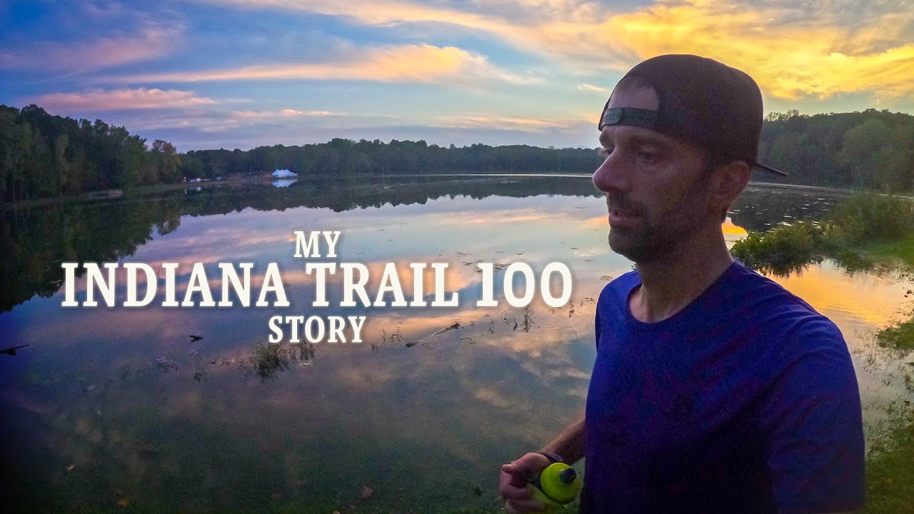 My INDIANA TRAIL 100 Story 2021 - Not Over Yet