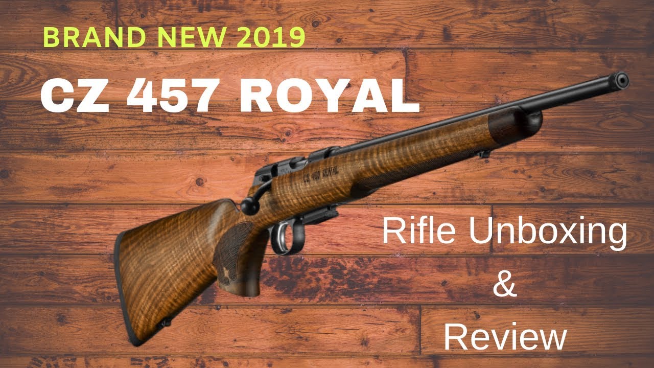 Винтовка CZ 457 Royal 22lr — НОВИНКА 2019 ГОДА