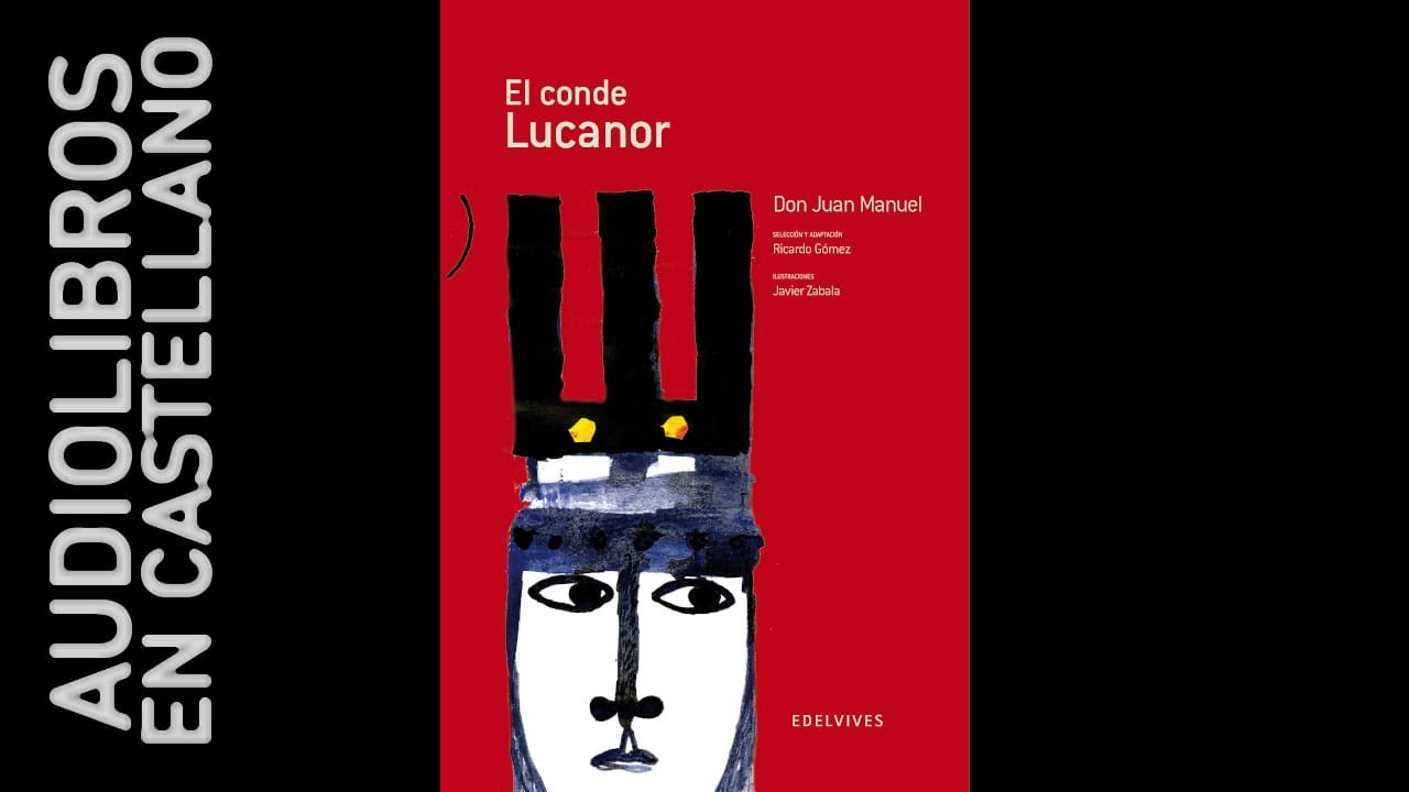 El conde Lucanor, de Don Juan Manuel | Audiolibro completo