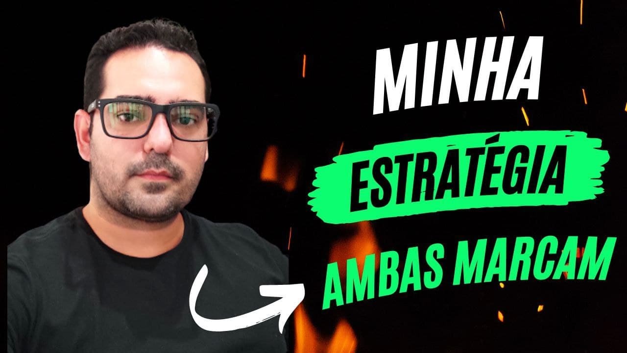 AMABAS MARCAM (BTTS) - Técnica simples, rápida e eficiente de selecionar jogos