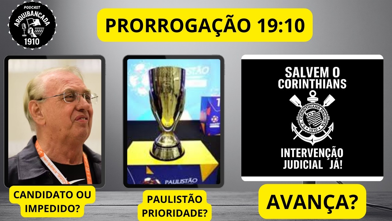 OSMAR INELEGÍVEL? | PAULISTÃO PRIORIDADE? | INTERVENÇÃO JUDICIAL AVANÇA? |