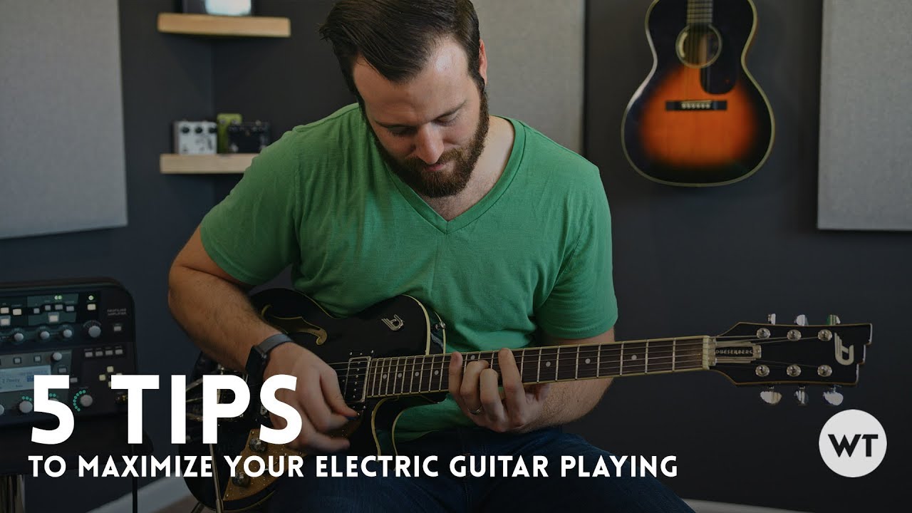 5 tips to maximize your electric guitar playing // Guitar Lesson