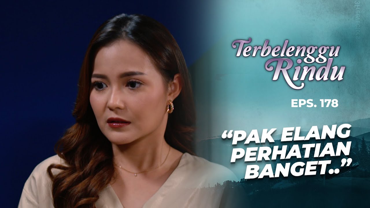 Vernie Makin Terpikat Dengan Pesona Elang | TERBELENGGU RINDU | EPS. 178 (1/3)
