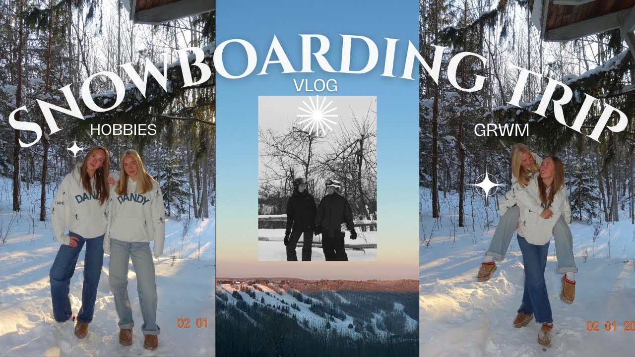 our cozy snowboarding trip ❄️ get ready with me, hobbies & bestie time