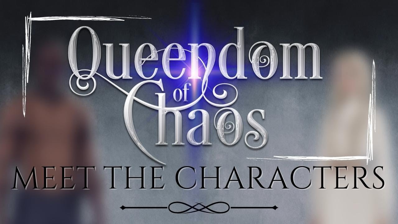 Queendom of Chaos: Meet the Characters | AuthorTube