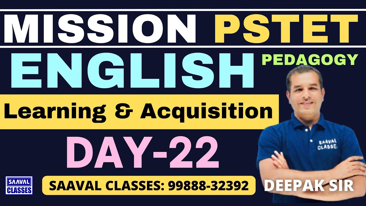 Lec-22 English Pedagogy | Learning and Acquisition | PSTET-2025 || SAAVAL CLASSES : 99888-32392