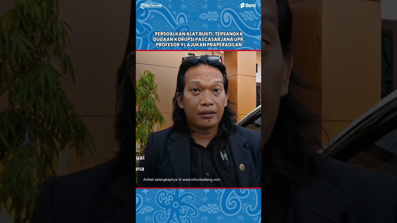 Persoalkan Alat Bukti, Tersangka Dugaan Korupsi Pascasarjana UPR, Profesor YL Ajukan Praperadilan