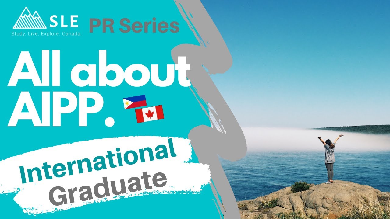 AIPP: IMMIGRATE TO CANADA - International Graduate - Atlantic Students - Study in Canada