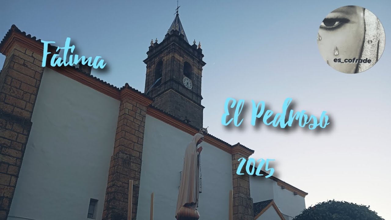 Procesión Fátima El Pedroso 2025