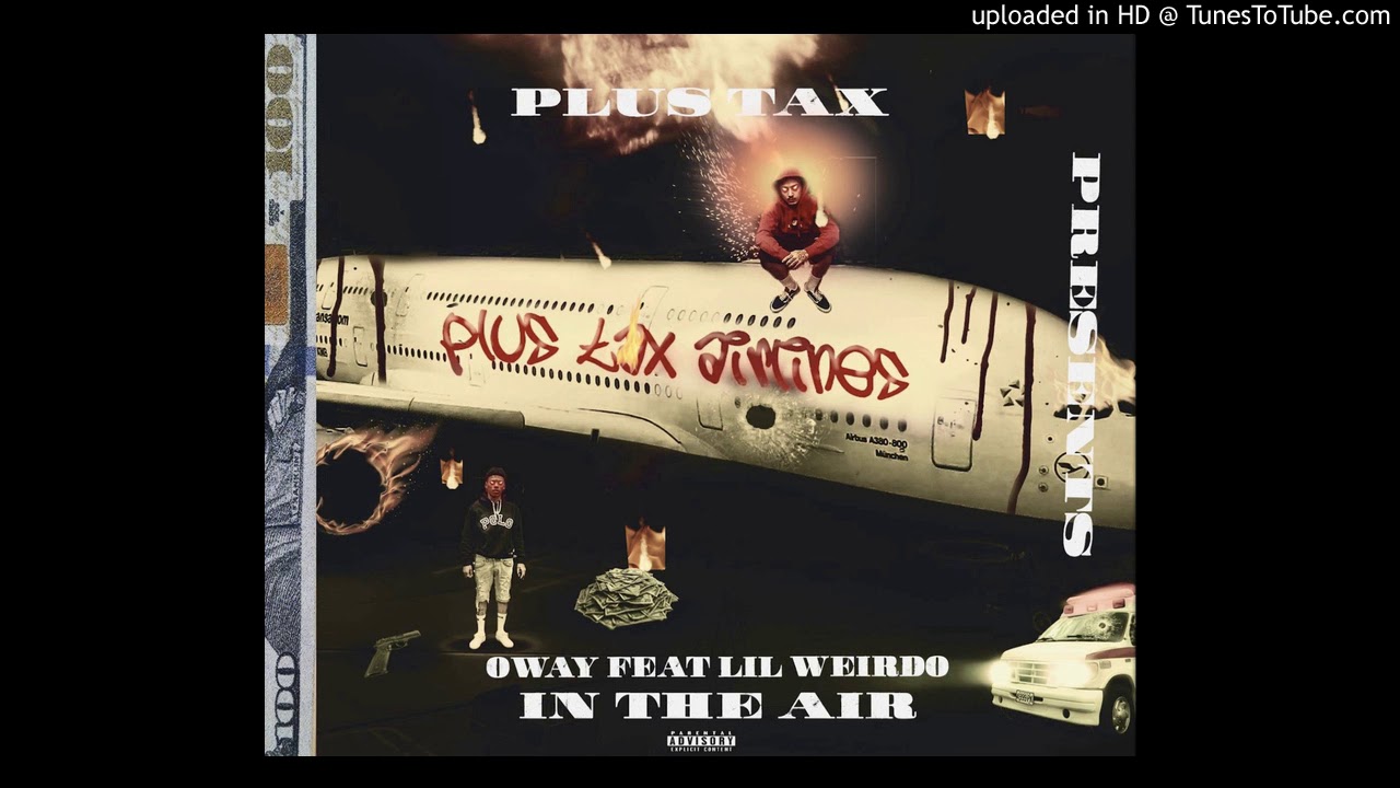 O'Way Ft. Lil Weirdo - 