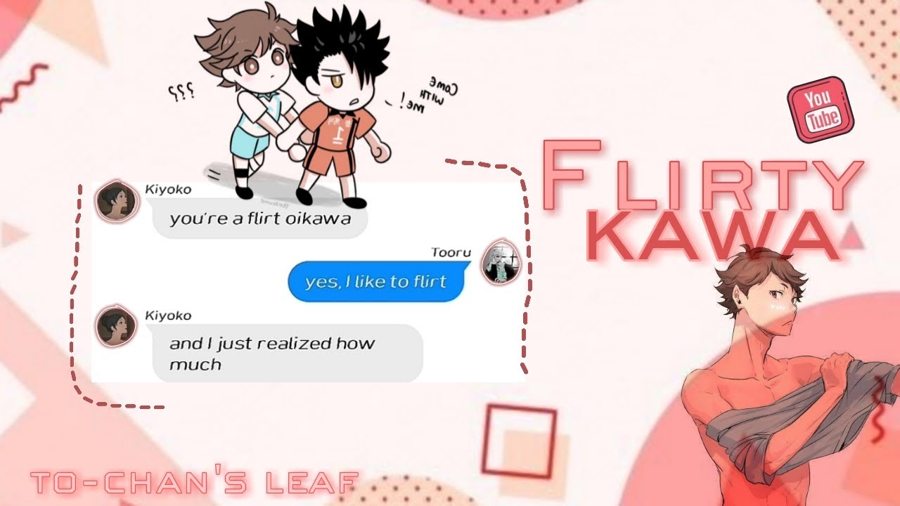 Flirtykawa || Oikawa Harem ||