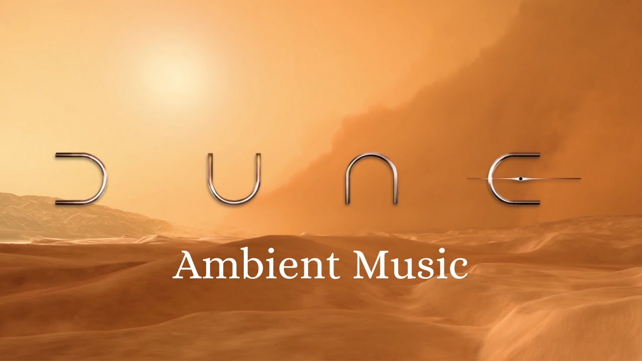 Dune Ambient Music | Hans Zimmer