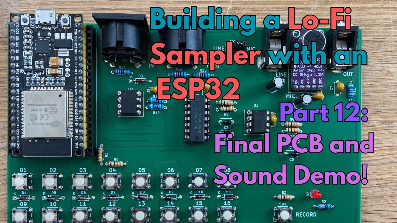 Самодельный Lo-Fi сэмплер на базе ESP32: Часть 12 - Финальная демонстрация печатной платы и звука!