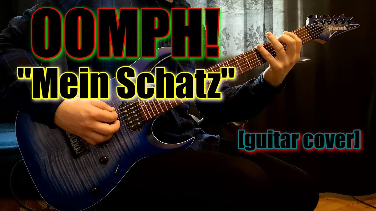OOMPH! - Mein Schatz | guitar cover