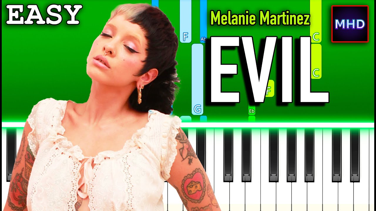Melanie Martinez - EVIL - Piano Tutorial [EASY]