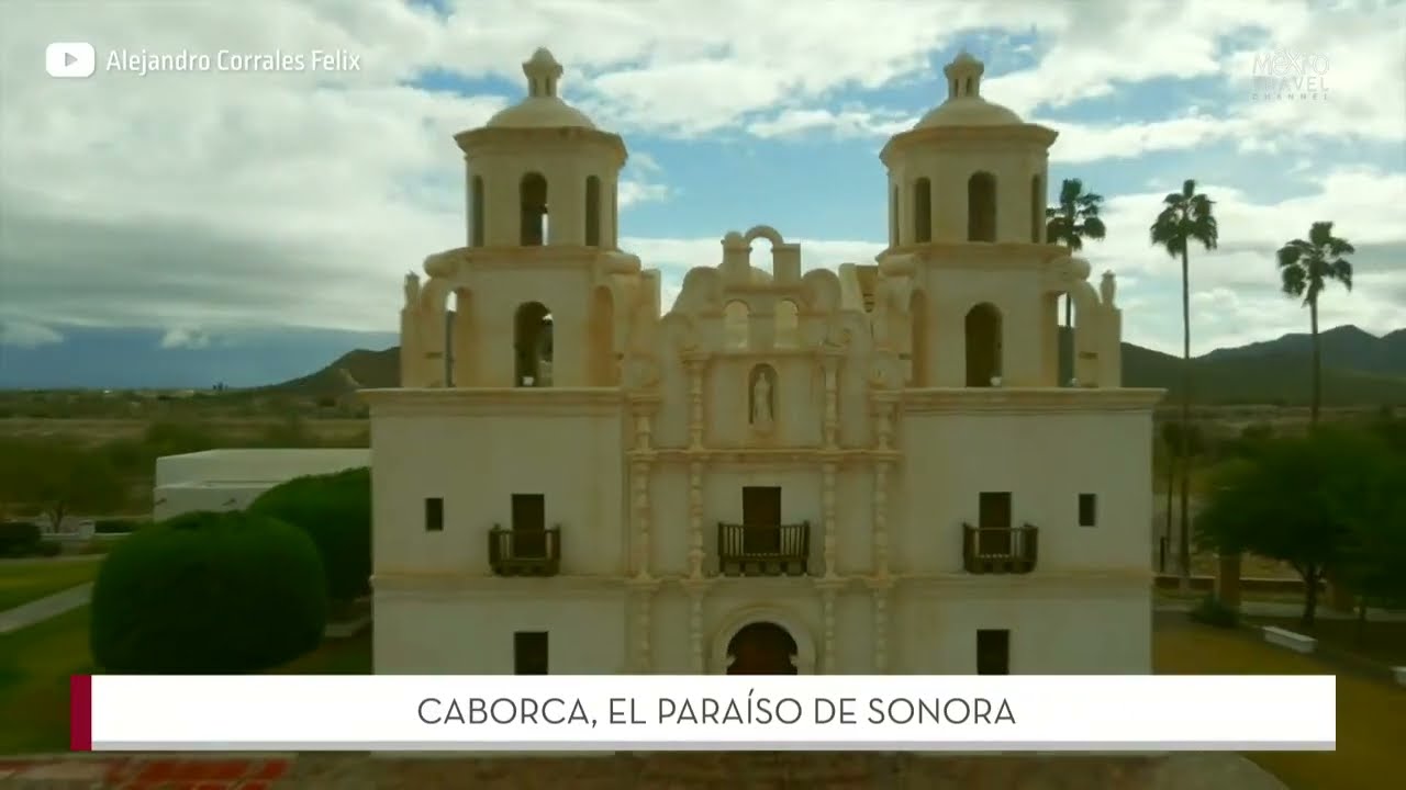 Caborca, el para&iacute;so de Sonora. #M&eacute;xicoViBE