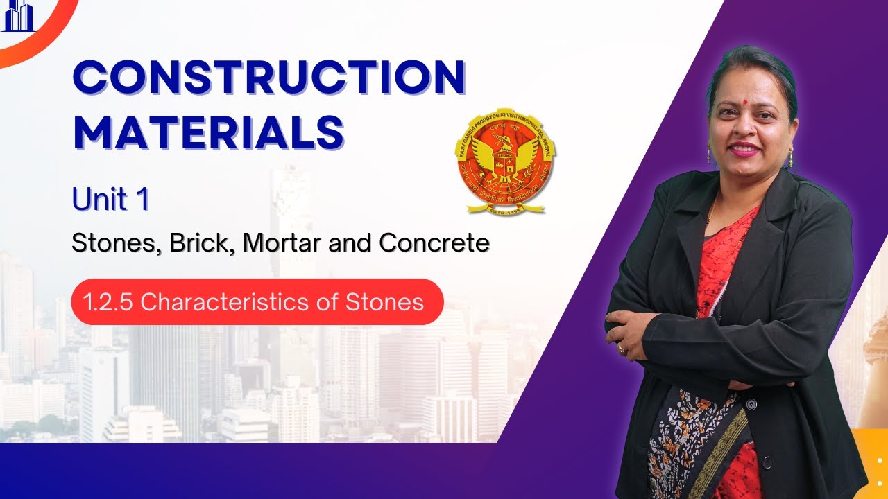 1.2.5 Characteristics of Stones | CE302 |