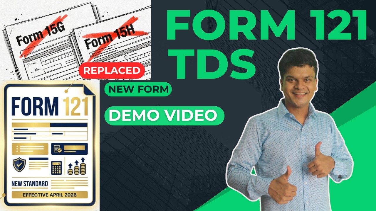Form 121| Fill Up Online  Form 15G & 15H Replaced| Save TDS (2026-27)
